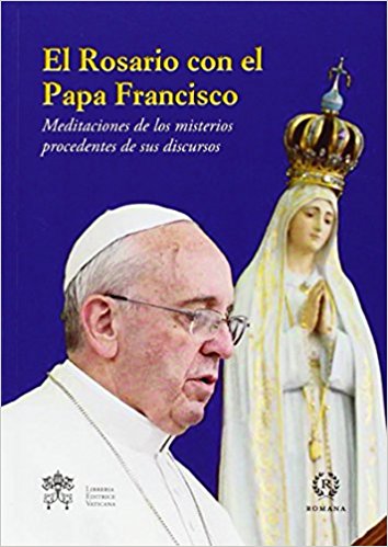 El rosario con Papa Francisco