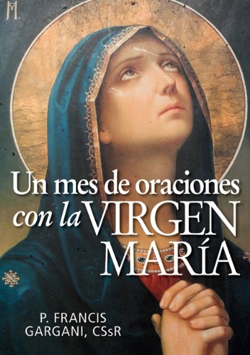 Un mes de oraciones con la Virgen María