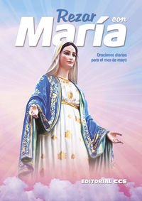 Rezar Con Maria. Oraciones Diarias