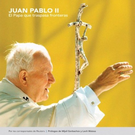 Juan Pablo II - el papa que traspasa fronteras