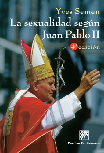 La Sexualidad Segun Juan Pablo II