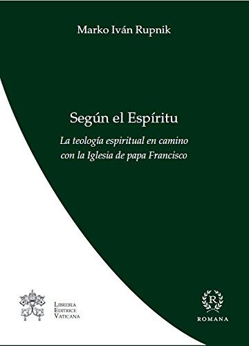 Segun el espiritu (La Teologia del Papa Francesco)