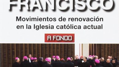 Los retos del Papa Francisco: Movimientos de renovación en la Iglesia católica actual