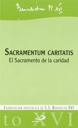 Sacramentum caritatis El Sacramento de la caridad