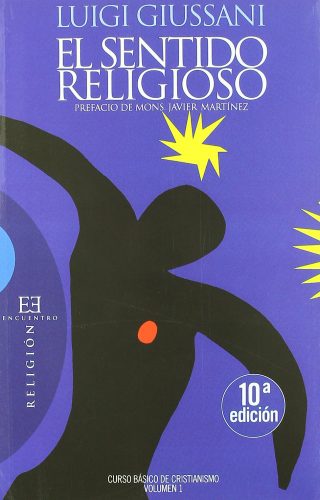 El sentido religioso: Curso Básico de Cristianismo (Volumen 1)