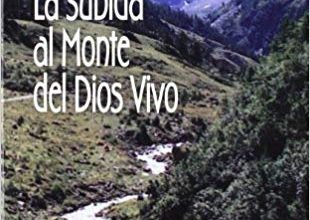 La Subida Al Monte Del Dios Vivo